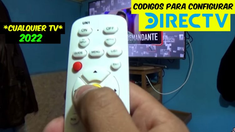 CODIGOS PARA CONFIGURAR CUALQUIER CONTROL REMOTO DE DIRECTV